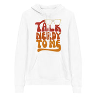 Talk Nerdy To Me lI Hoodie