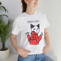 Nobody Cares, Go Away Cat Mens Tee