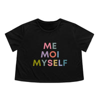 Me Moi Myself Crop Tee