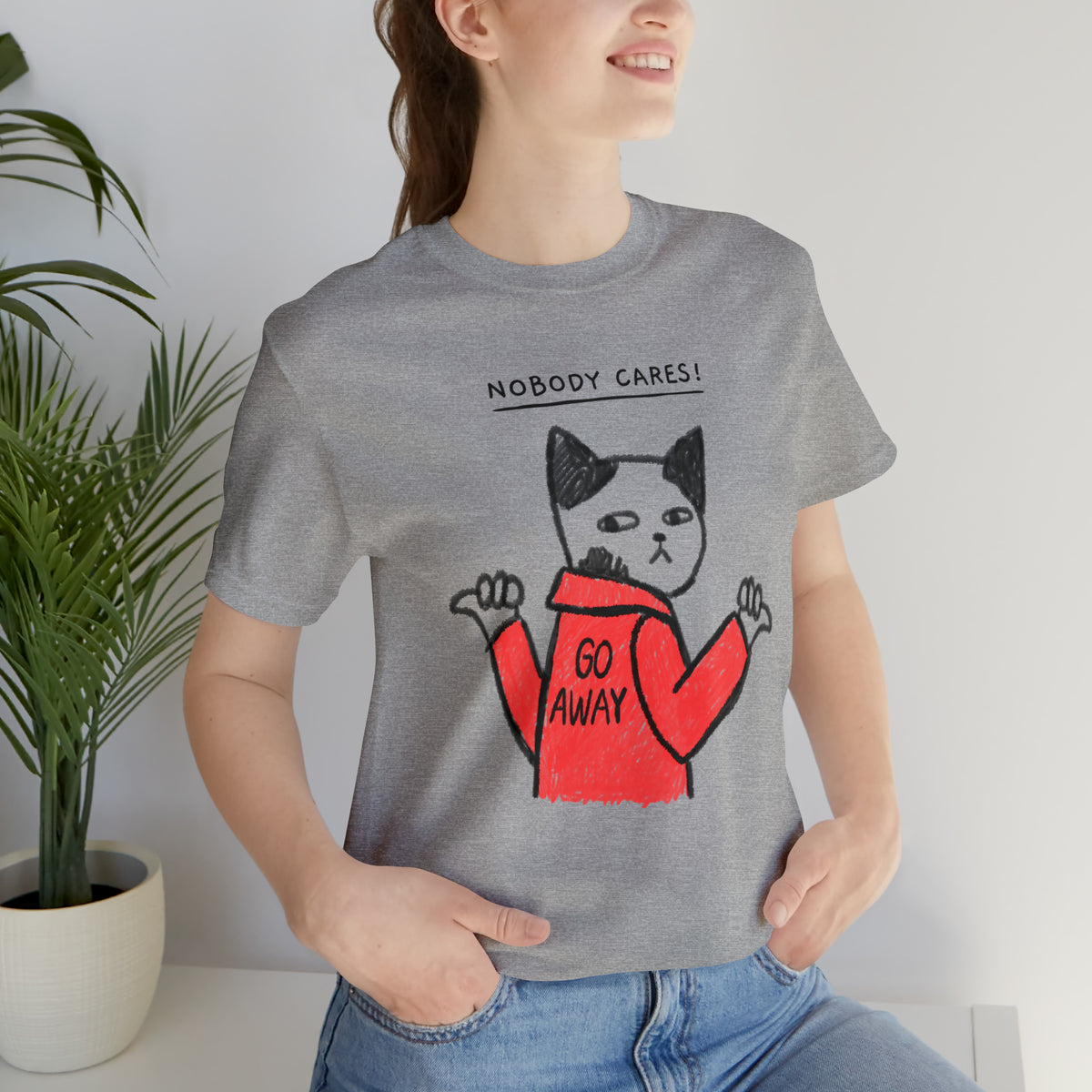 Nobody Cares, Go Away Cat Mens Tee