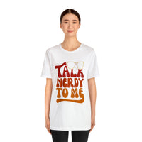 Talk Nerdy To Me ll Mens Tee