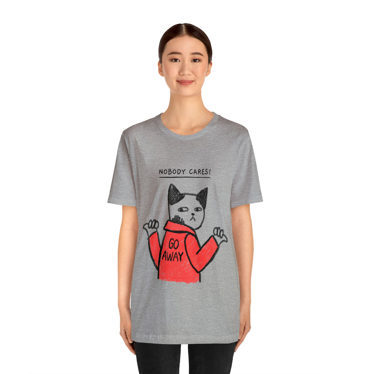 Nobody Cares, Go Away Cat Mens Tee