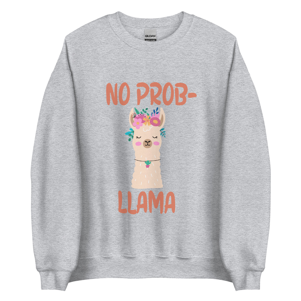 No Probllama Sweatshirt