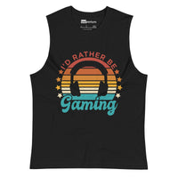 I'd Rather Be Gaming lI Muscle Tank